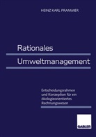 Heinz K. Prammer, Heinz Karl Prammer - Rationales Umweltmanagement