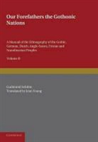 Gudmund Sch¿tte, Gudmund Schutte, Gudmund Schütte - Our Forefathers: The Gothonic Nations