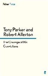 Rober Allerton, Robert Allerton, Tony Parker, Tony Allerton Parker - The Courage of His Convictions
