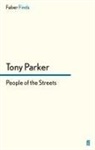 Tony Parker - People of the Streets