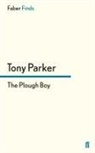 Tony Parker - The Plough Boy