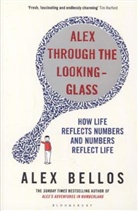 Alex Bellos, Bellos Alex - Alex Through the Looking-Glass