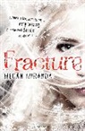 Megan Miranda, Miranda Megan - Fracture