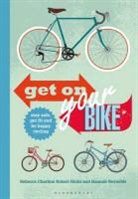 Rebecca Charlton, Rebecca Hicks Charlton, Robert Hicks, Hannah Reynolds, Rebecca Charlton &amp; Robert Hicks - Get on Your Bike!