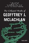 Geoffrey McLachlan, Geoffrey J McLachlan, Geoffrey J. McLachlan, Geoffrey J. (The University of Queensla Mclachlan, Geoffrey J. (The University of Queensland McLachlan, Gj Mclachlan - Collected Works of Geoffrey J. Mclachlan
