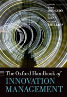 Mark Dodgson, Mark (Professor and Director of the Techn Dodgson, Mark Gann Dodgson, David M. Gann, Nelson Phillips, Mark Dodgson... - Oxford Handbook of Innovation Management
