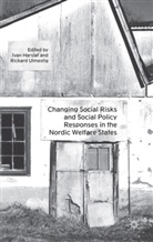 Ivan Ulmestig Harslof, I. Harslf, I. Harslof, Ivan Harslof, Harsløf, I Harsløf... - Changing Social Risks and Social Policy Responses in the Nordic