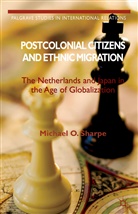 Michael O Sharpe, Michael O. Sharpe, M. Sharpe, Michael O. Sharpe - Postcolonial Citizens and Ethnic Migration