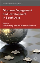 Tai Yong Rahman Tan, Tan Tai Rahman Yong, Rahman, Rahman, M. Rahman, Md Mizanur Rahman... - Diaspora Engagement and Development in South Asia