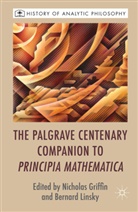 Nicholas Linsky Griffin, Bernard Linsky, Griffin, N Griffin, N. Griffin, Nicholas Griffin... - Palgrave Centenary Companion to Principia Mathematica