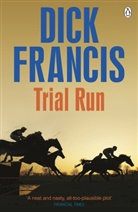 Dick Francis, Francis Dick - Trial Run