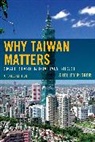 Shelley Rigger, Rigger Shelley - Why Taiwan Matters