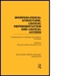 Dominiek Taft Sandra, Dominiek Sandra, Marcus Taft - Morphological Structure, Lexical Representation Lexical Access Rle