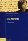 Giovanna Rosa, A. Battistini - Elsa Morante. Profili di storia letteraria