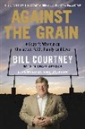Michael Arkush, Bill Courtney, Bill/ Arkush Courtney - Against the Grain