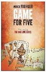 Marco Malvaldi &amp; Howard Curtis, Marco Malvaldi - Game For Five