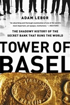Adam LeBor - Tower of Basel