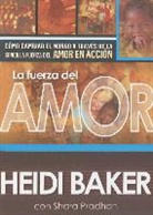 Heidi Baker, Shara Pradhan - La Fuerza del Amor