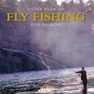 Richard Duplock - Little Book of Fly Fishing for Salmon in Rivers & Streams