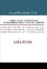 Samuel Perez Millos, Samuel Perez Millos, Zondervan Publishing - Comentario Exegetico Al Griego del Nuevo Testamento Galatas