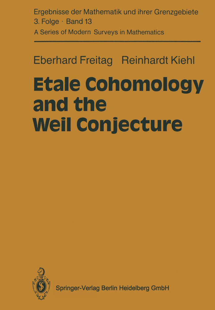 Eberhar Freitag, Eberhard Freitag, Reinhardt Kiehl - Etale Cohomology and the Weil Conjecture