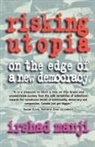 Irshad Manji - Risking Utopia