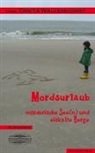 Tim Brenner, Bettina von Cossel, Jürgen Edelmayer, Andrea Gärtner, Uschi Gassler, Corinna Griesbach... - Mordsurlaub
