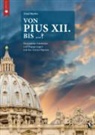 Fried Martin - VON PIUS XII. BIS ...?