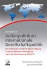 Winfried Veit - Außenpolitik als internationale Gesellschaftspolitik