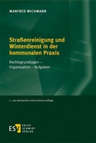 Manfred Wichmann, Manfred (Dr. jur.) Wichmann - Straßenreinigung und Winterdienst in der kommunalen Praxis
