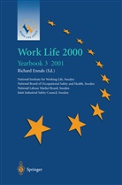 Richar Ennals, Richard Ennals, National Board of Occupational Safety an, Sweden National Labour Market Board - Work Life 2000 Yearbook 3. Vol.3