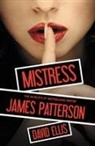 David Ellis, James Patterson, James/ Ellis Patterson - Mistress