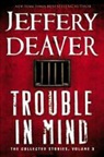 Jeffery Deaver - Trouble in Mind