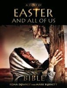 Mark Burnett, Mark/ Downey Burnett, Roma Downey - A Story of Easter and All of Us