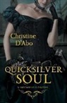 Christine abo, D&amp;apos, Christine D'Abo, D'Abo Christine - Quicksilver Soul