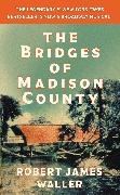 Robert James Waller, Waller Robert James - The Bridges of Madison County