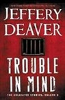 Jeffery Deaver - Trouble in Mind