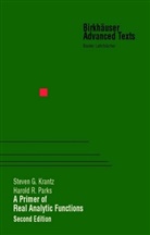Steven G. Krantz, Steven Krantz, Steven G Krantz, Steven G. Krantz, Harold R Parks, Harold R. Parks... - A Primer of Real Analytic Functions