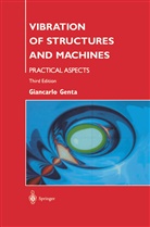 Giancarlo Genta - Vibration of Structures and Machines