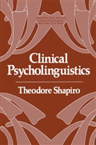 Theodore Shapiro - Clinical Psycholinguistics