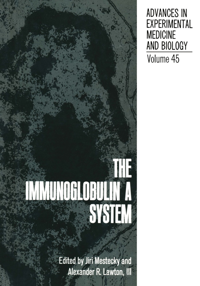 Jir Mestecky, Jiri Mestecky - The Immunoglobulin a System