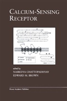 Edward M. Brown, Naibedy Chattopadhyay, Naibedya Chattopadhyay, M Brown, M Brown, Edward M. Brown - Calcium-Sensing Receptor
