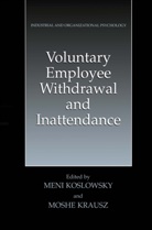 Men Koslowsky, Meni Koslowsky, Krausz, krausz, Moshe Krausz - Voluntary Employee Withdrawal and Inattendance