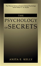 Anita E. Kelly, Anita E Kelly, Anita E. Kelly - The Psychology of Secrets