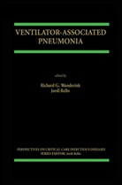 Richar D Wunderink, Richard D Wunderink, Richard D. Wunderink, Rello, Rello, Jordi Rello... - Ventilator-Associated Pneumonia