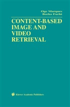 Borko Furht, Og Marques, Oge Marques - Content-Based Image and Video Retrieval