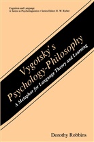 Dorothy Robbins - Vygotsky's Psychology-Philosophy