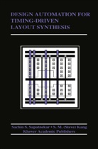 Sung-Mo Kang, Sapatnekar, S Sapatnekar, S. Sapatnekar, Sung-Mo (Steve) Kang, Sung-Mo (Steve) Kang - Design Automation for Timing-Driven Layout Synthesis