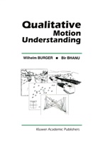 Bir Bhanu, Wilhel Burger, Wilhelm Burger - Qualitative Motion Understanding
