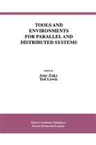 Lewis, Lewis, Ted Lewis, Theodore Lewis, Am Zaky, Amr Zaky - Tools and Environments for Parallel and Distributed Systems